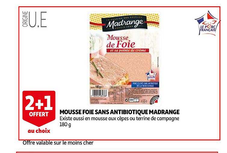 mousse foie sans antibiotique madrange