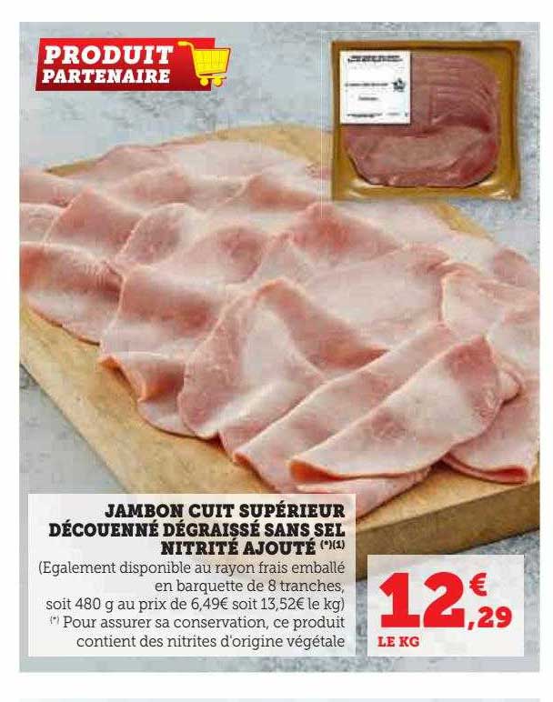 jambon cuit supérieur découenné dégraissé sans sel nitrité ajouté