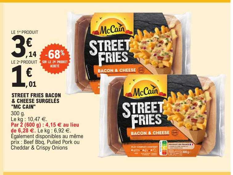 Street Fries Bacon & Cheese Surgelés "mc Cain"