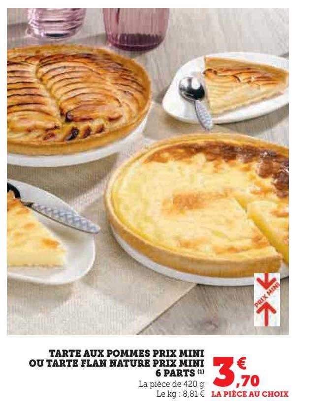 tarte aux pommes prix mini ou tarte flan nature prix mini 6 parts