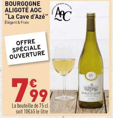 Bourgogne Aligoté Aoc "la Cave D'azé"