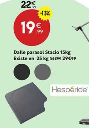 dalle parasol stacio 15 kg existe en 25 kg