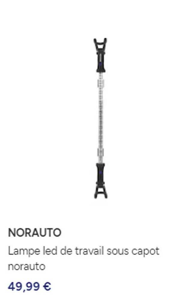 lampe led de travail sous capot norauto