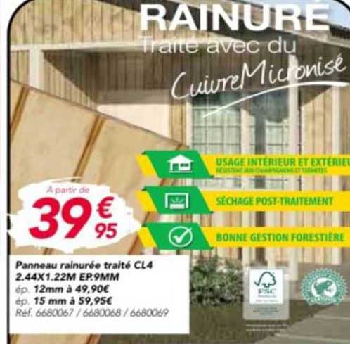 panneau rainurée traité cl4 2.44 x 1.22 m ep. 9 mm, ép. 12mm, ép 15 mm
