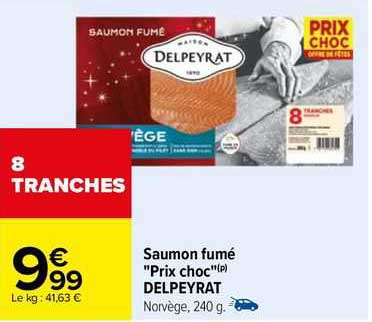 saumon fumé "prix choc" delpeyrat