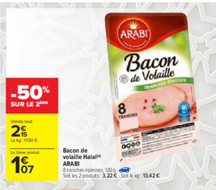 bacon de volaille halal arabi -50% sur le 2ème