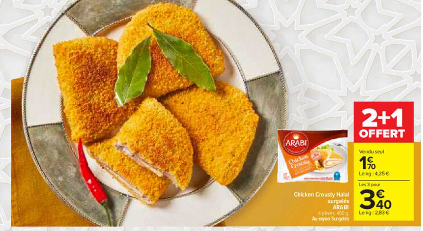 chicken crousty halal surgelés arabi 2+1 offert