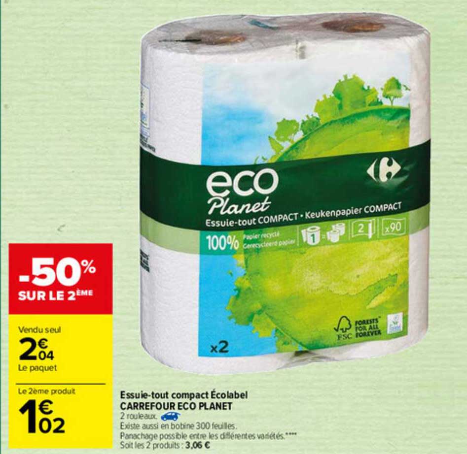 essuie-tout compact écolabel carrefour eco planet -50% sur le 2ème