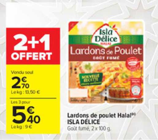 Lardons De Poulet Halal Isla Délice 2+1 Offert