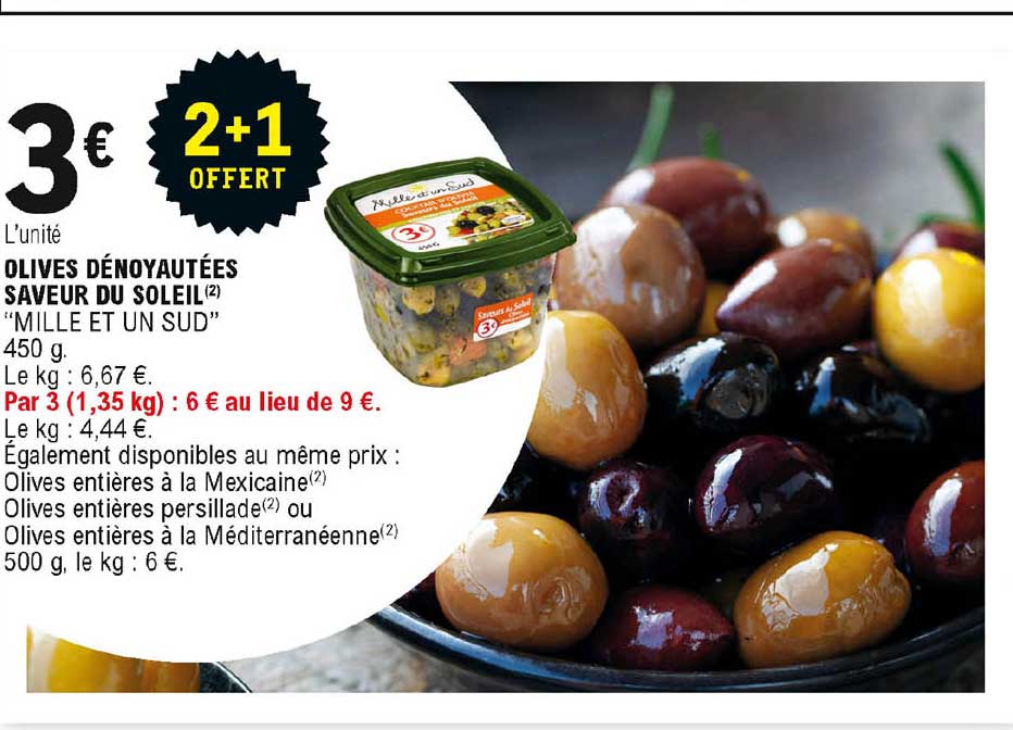 olives dénoyautées saveur du soleil "mille et un sud"