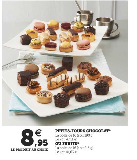 petits-fours chocolat ou fruits