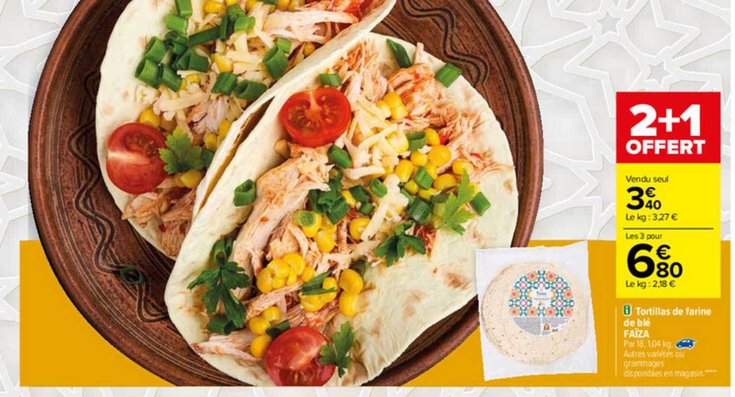 tortillas de farine de blé faïza 2+1 offert