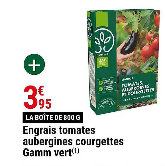 engrais tomates aubergines courgettes gamm vert