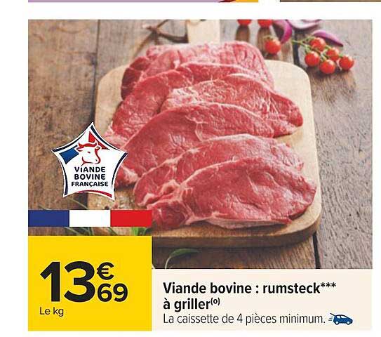 Viande Bovine : Rumsteck*** à Griller