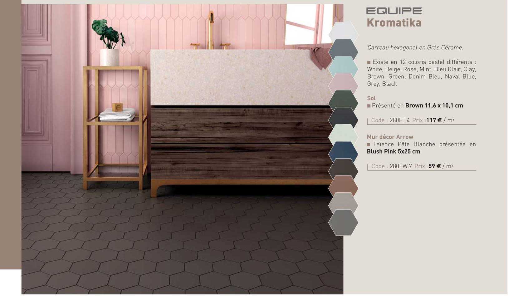 carreau hexagonal en grès cérame kromatika equipe