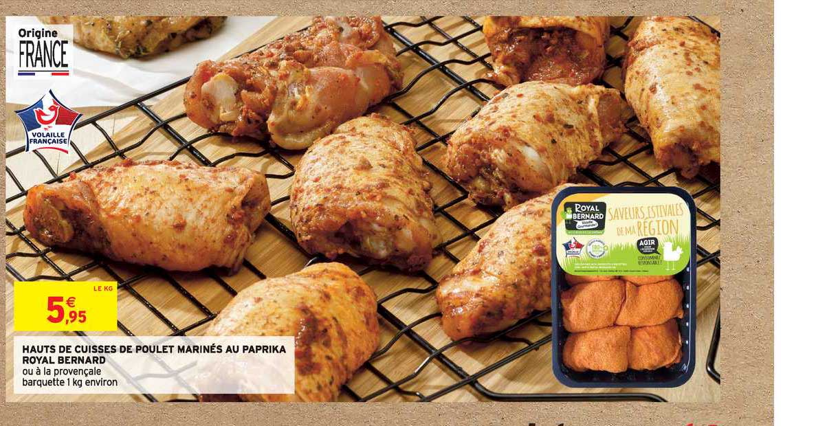 Hauts De Cuisses De Poulet Marinés Au Paprika Royal Bernard