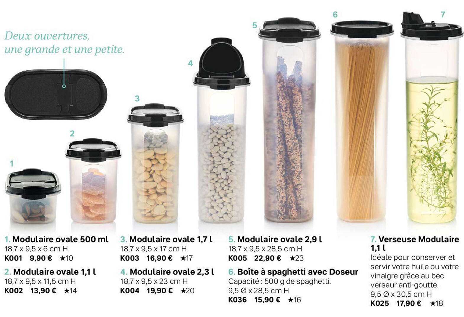 modulaire ovale 500 ml, modulaire ovale 1,1 l, modulaire ovale 1,7 l, modulaire ovale 2,3 l, modulaire ovale 2,9 l, boîte à spaghetti avec doseur, verseuse modulaire 1,1 l