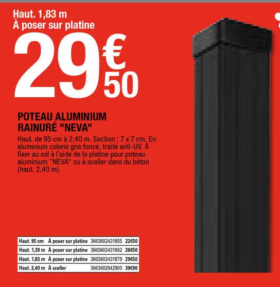 Poteau Aluminum Rainure" Neva"