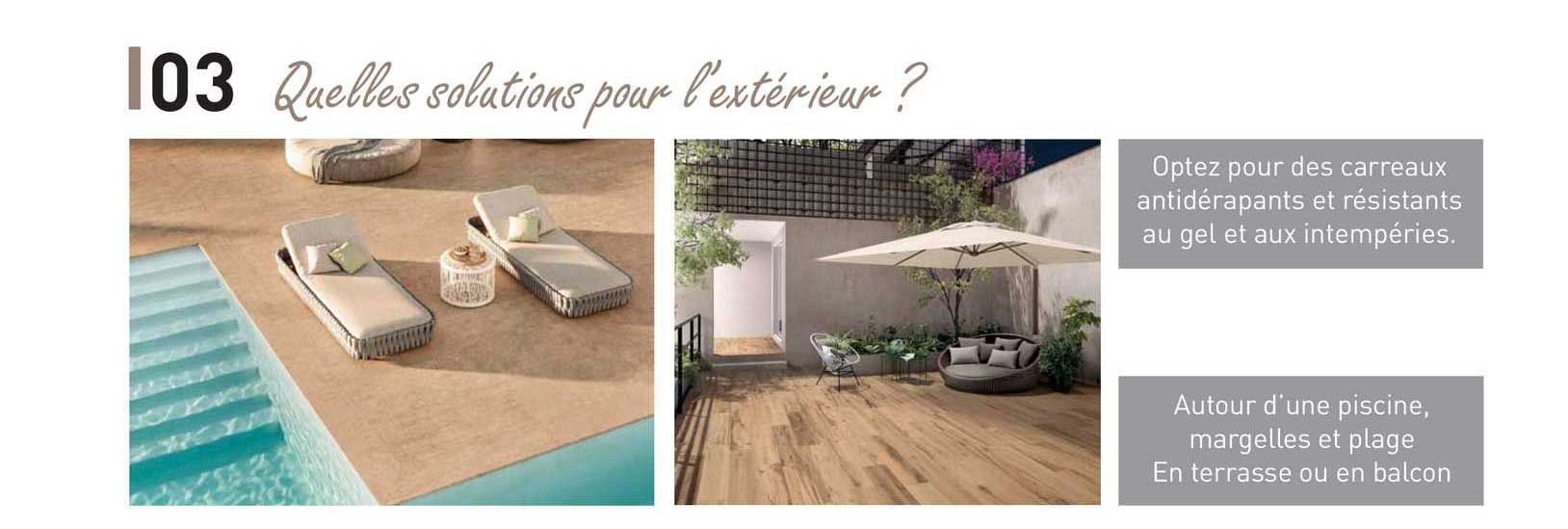 quelles solutions pour l'extérieur ?