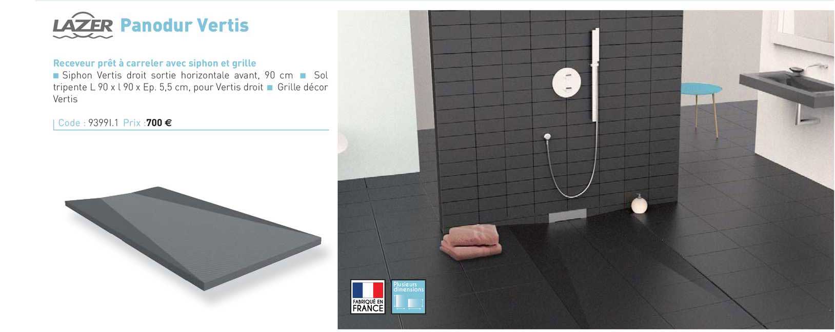 receveur prêt à carreler avec siphon et grille panodur vertis lazer