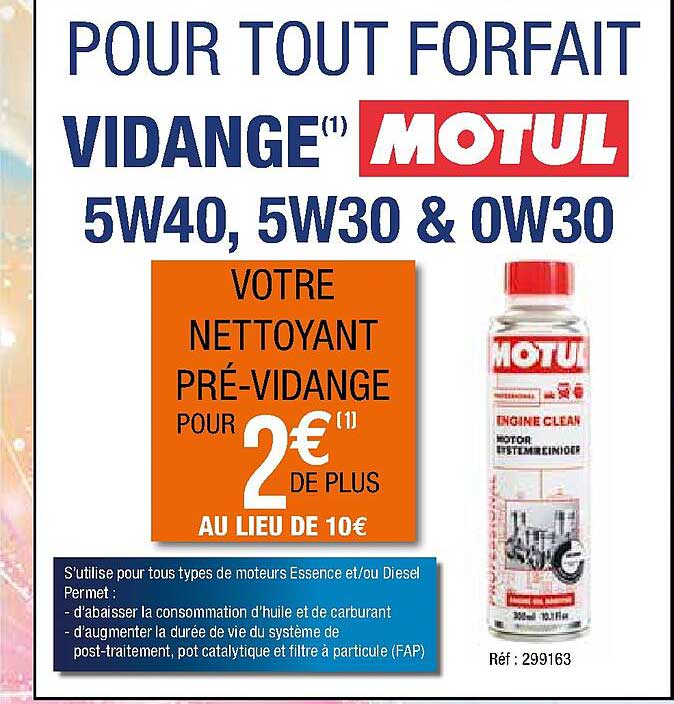 vidange motul 5w40, 5w30 & 0w30, nettoyant pré-vidange