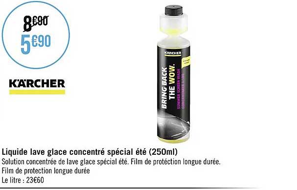liquide lave glace concentré spécial été (250ml) kärcher