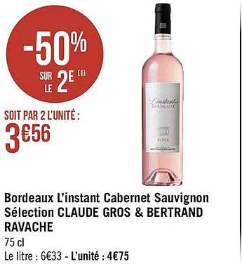 bordeaux l'instant cabernet sauvignon sélection claude gros & bertrand ravache