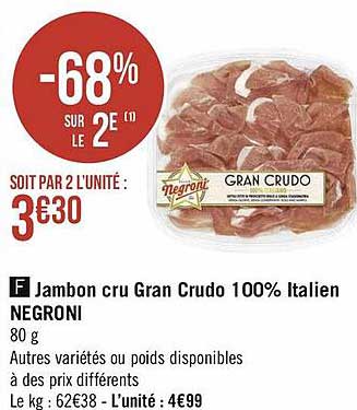 Jambon Cru Gran Crudo 100% Italien Negroni
