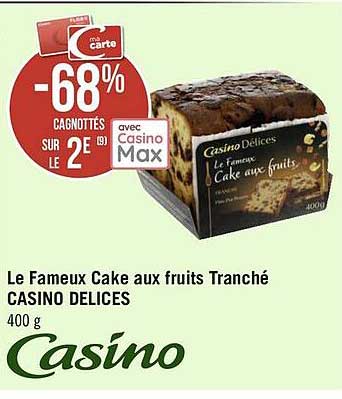le fameux cake aux fruits tranché casino délices