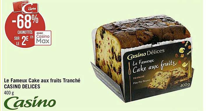 le fameux cake aux fruits tranché casino délices