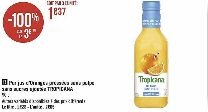 pur jus d'oranges pressées sans pulpe sans sucres ajoutés tropicana
