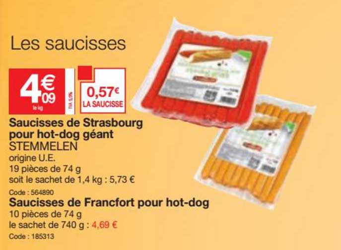 saucisses de strasbourg pour hot-dog géant stemmelen
