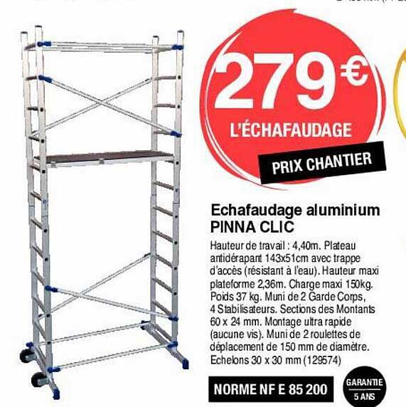 échafaudage aluminium pinna clic