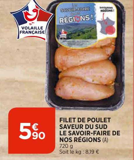 Filet De Poulet Saveur Du Sud Le Savoir-faire De Nos Régions