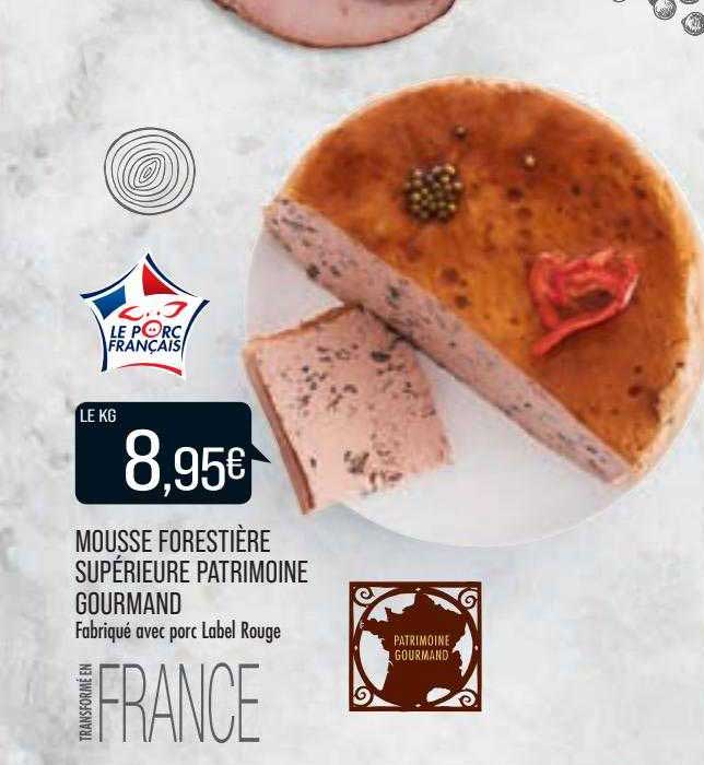 Mousse Forestière Supérieure Patrimoine Gourmand