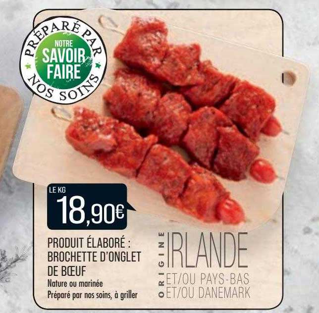 produit élaboré : brochette d'onglet de boeuf