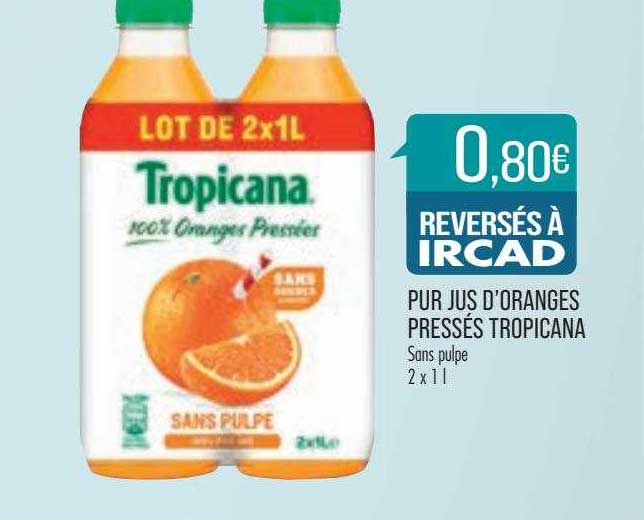 pur jus d'oranges pressés tropicana
