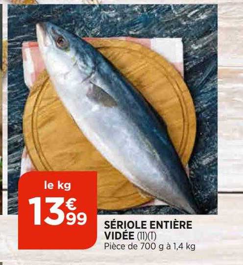 sériole entière vidée