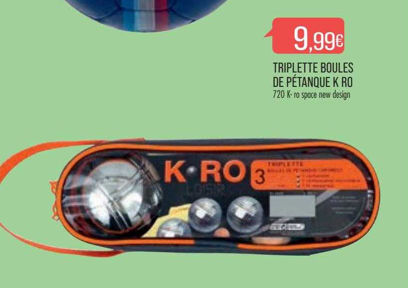 triplette boules de pétanque k ro