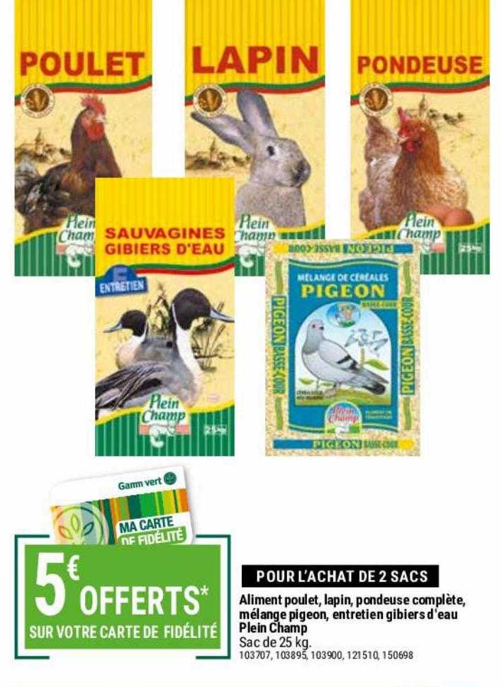 aliment poulet, lapin, pondeuse complète, mélange pigeon, entretien gibiers d'eau plein champ