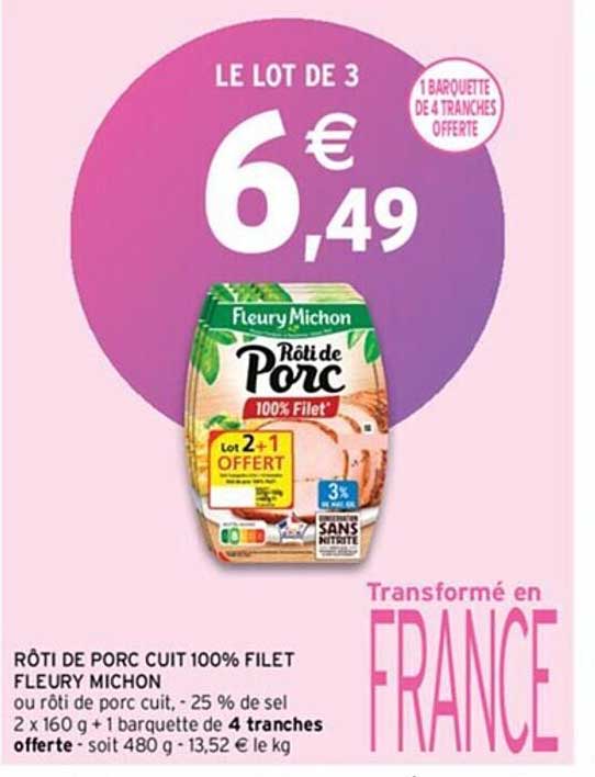 rôti de porc cuit 100% filet fleury michon