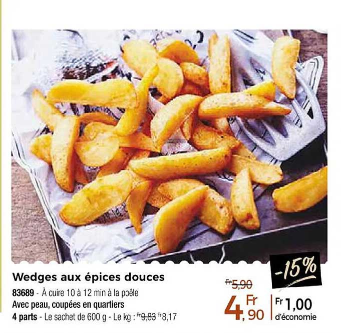 wedges aux épices douces