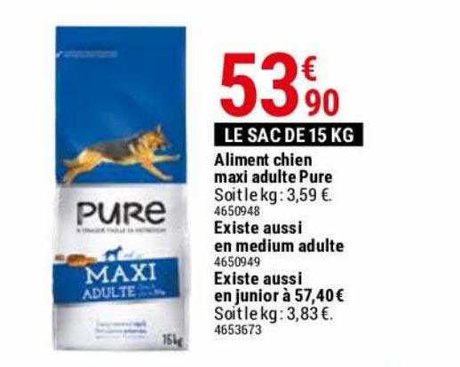aliment chien maxi adulte pure existe aussi en medium adulte existe aussi en junior
