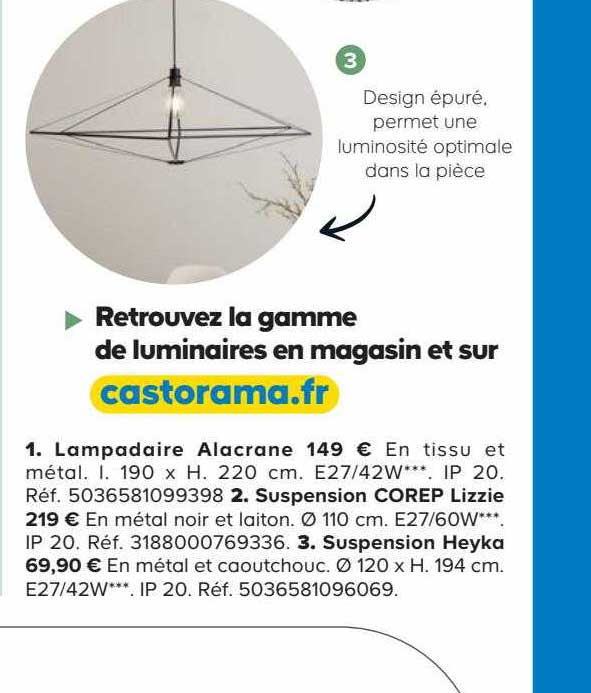 lampadaire alacrane, suspension corep lizzie, suspension heyka