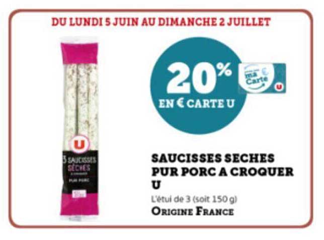saucisses sèches pur porc à croquer u