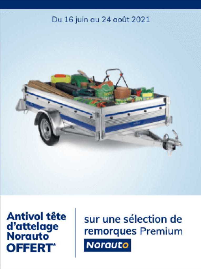 remorques premium, antivol tête d'attelage norauto offert