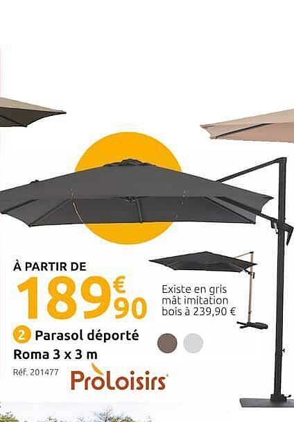 parasol déporté roma 3 x 3 m proloisirs