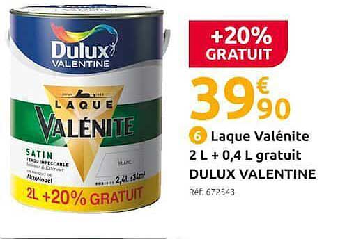 laque valénite 2l + 0,4l gratuit dulux valentine