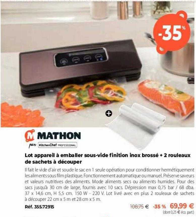 lot appareil à emballer sous-vide finition inox brossé + 2 rouleaux de sachets à découper mathon