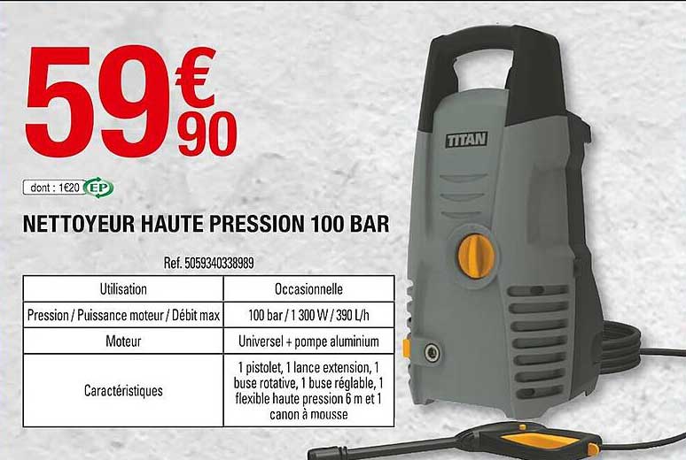 Nettoyeur Haute Pression 100 Bar Titan